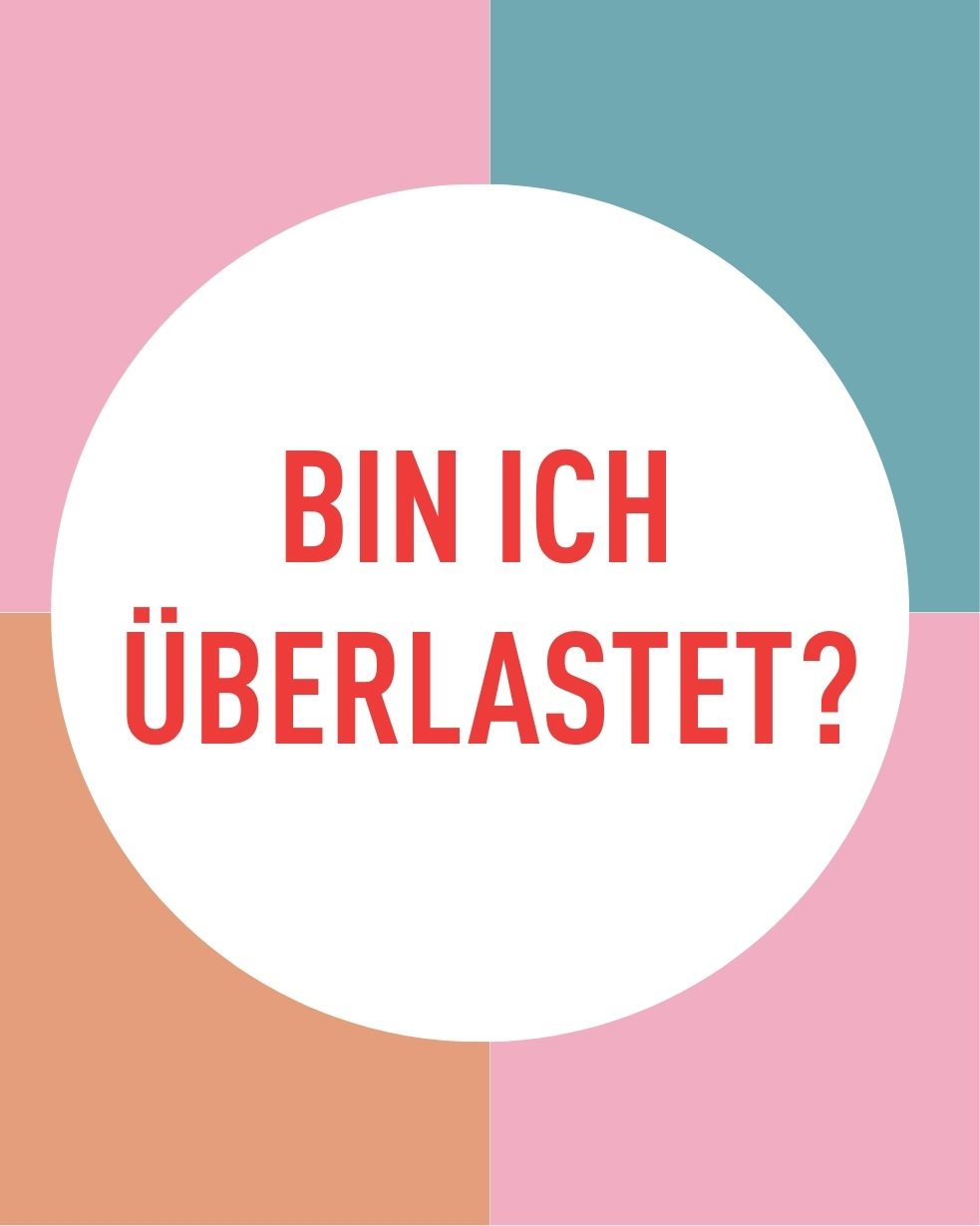 Bin ich überlastet?
